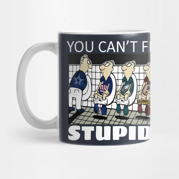 You Can't Fix Stupid (Cowboys) by Golden Wolf Graphics